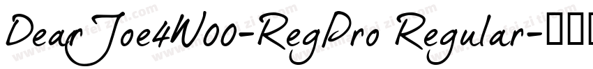 DearJoe4W00-RegPro Regular字体转换